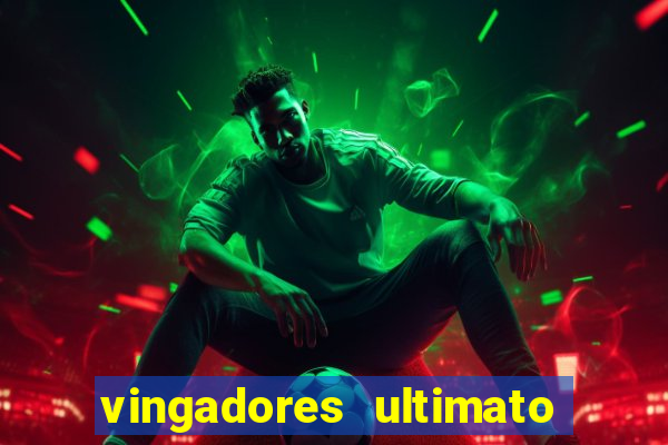vingadores ultimato filme completo dublado google drive